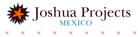 Joshua Projects Mexico